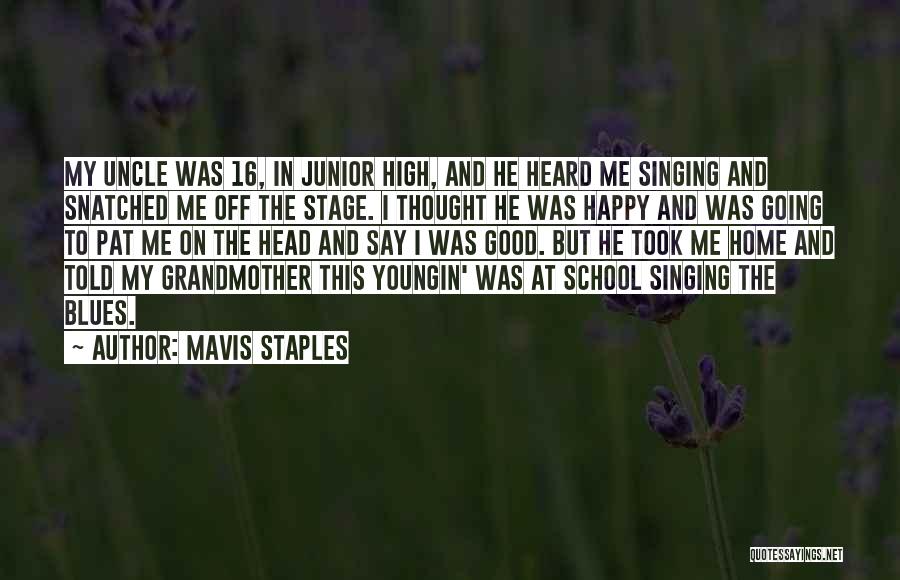 High And Happy Quotes By Mavis Staples