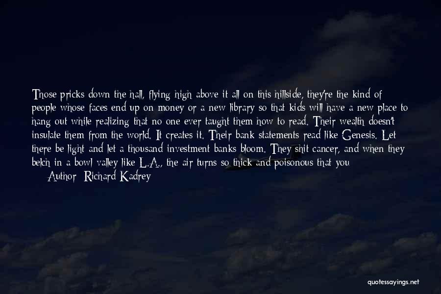 High And Happy Quotes By Richard Kadrey