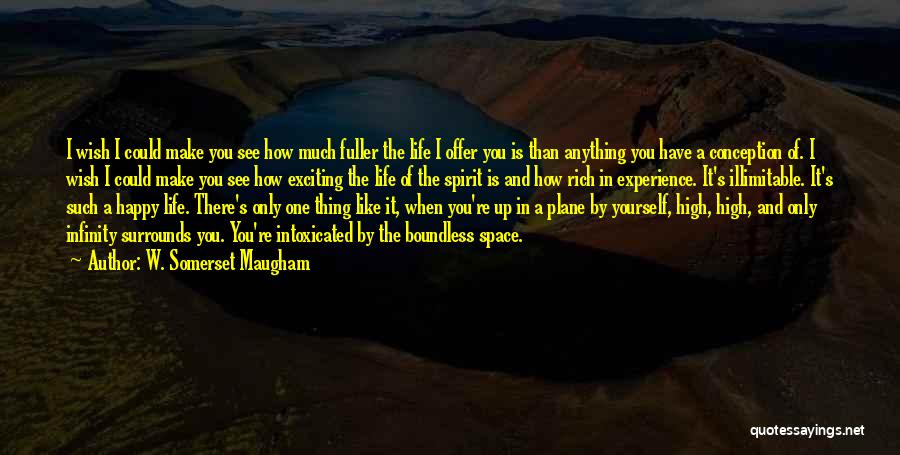 High And Happy Quotes By W. Somerset Maugham