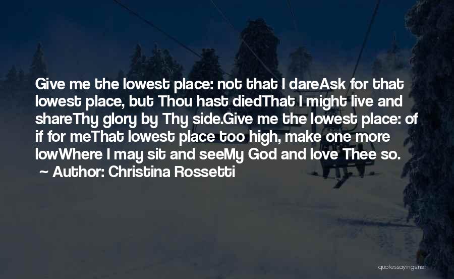 High And Low Love Quotes By Christina Rossetti