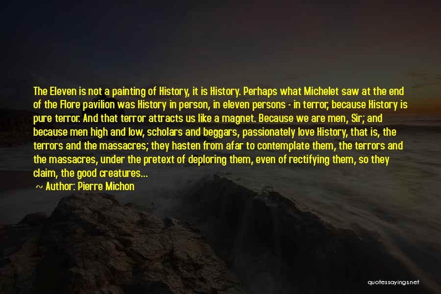 High And Low Love Quotes By Pierre Michon