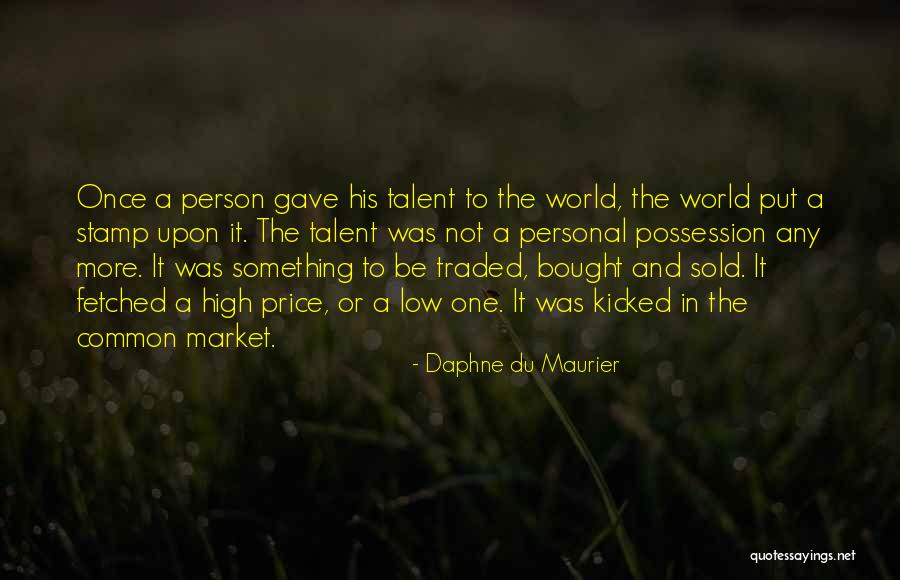 High And Low Quotes By Daphne Du Maurier