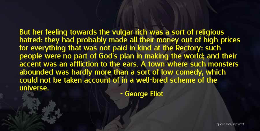 High And Low Quotes By George Eliot