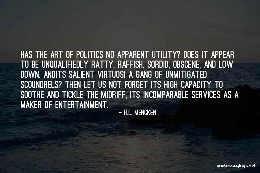 High And Low Quotes By H.L. Mencken