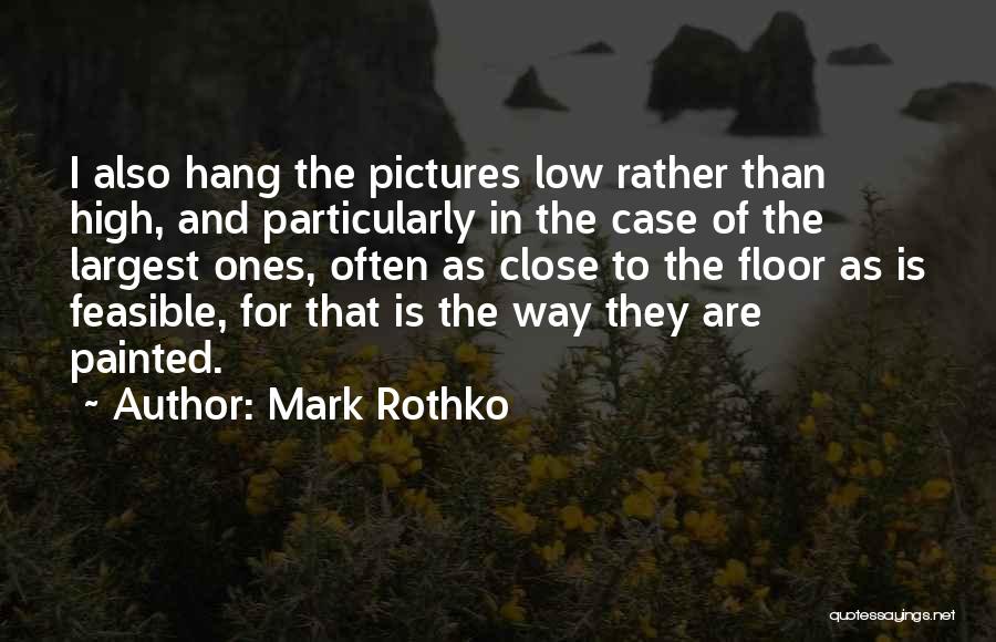 High And Low Quotes By Mark Rothko