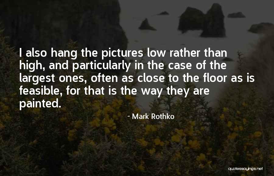 High And Low Quotes By Mark Rothko