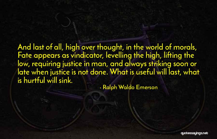 High And Low Quotes By Ralph Waldo Emerson