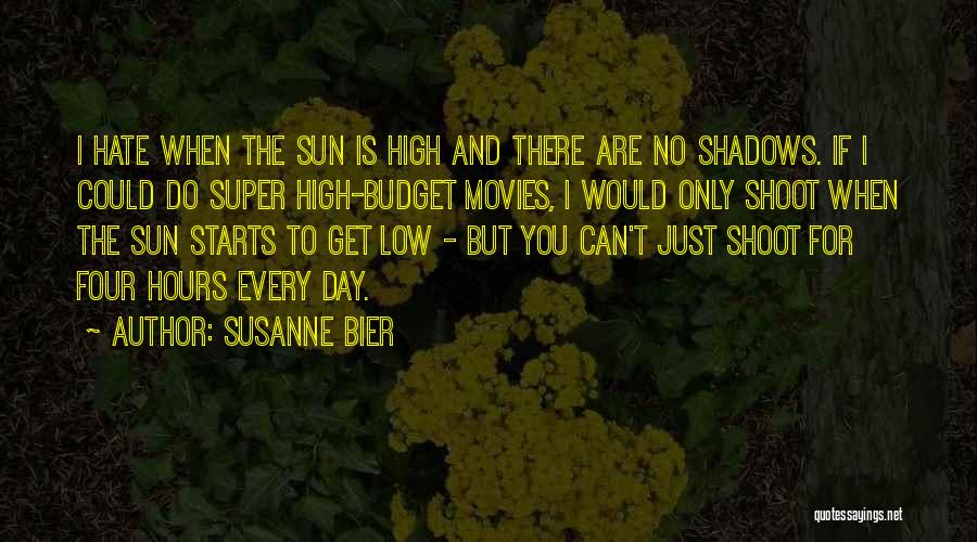 High And Low Quotes By Susanne Bier