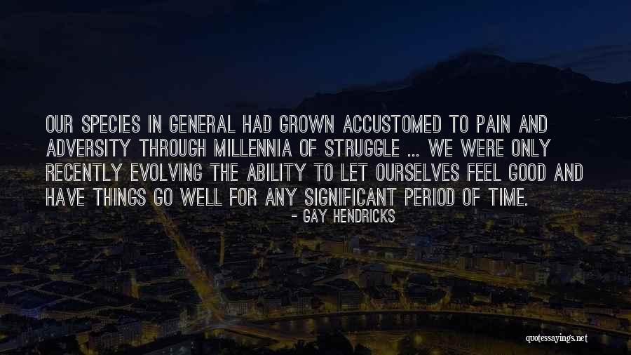 High Arches Quotes By Gay Hendricks High Arches Quotes By Gay Hendricks