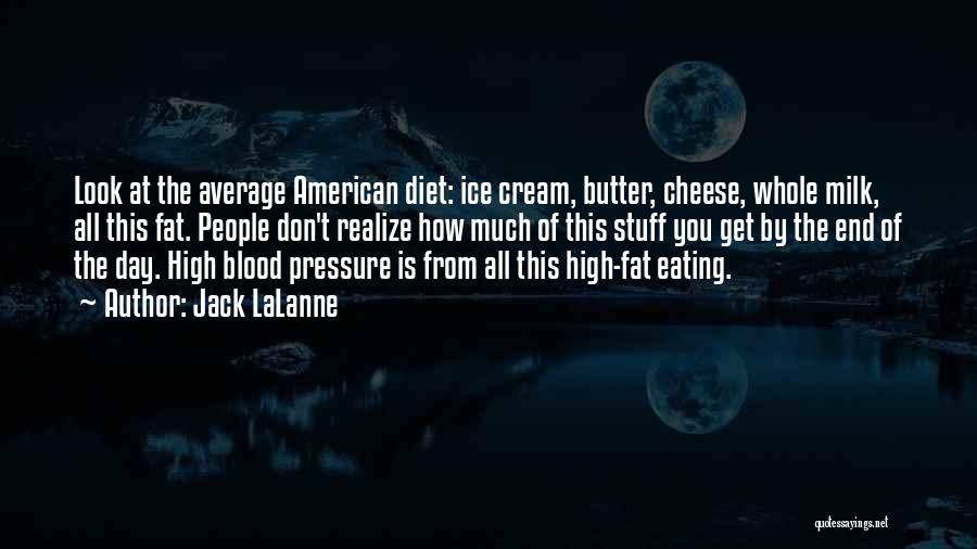 High Blood Pressure Quotes By Jack LaLanne