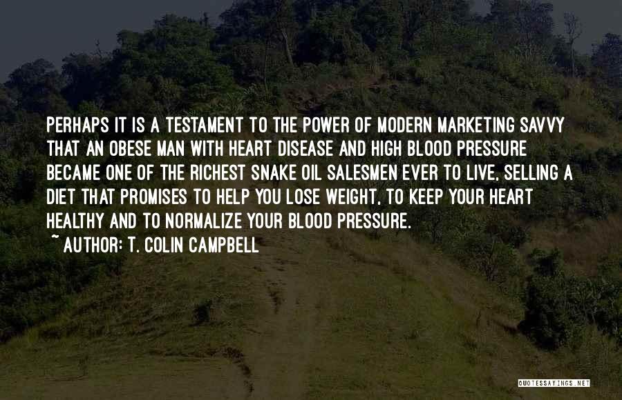 High Blood Pressure Quotes By T. Colin Campbell