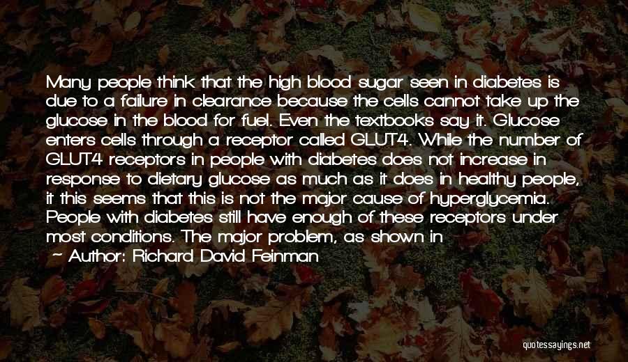 High Blood Sugar Quotes By Richard David Feinman