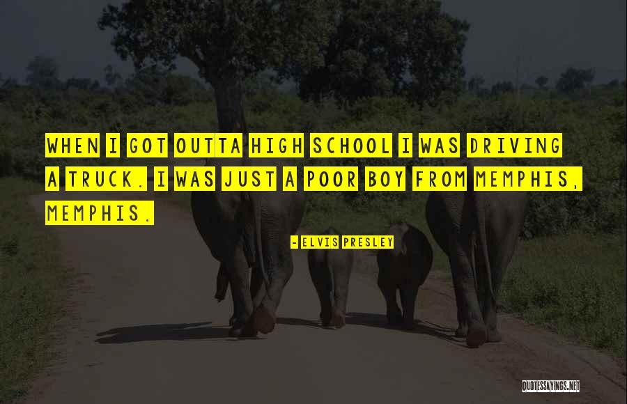 High Boy Quotes By Elvis Presley High Boy Quotes By Elvis Presley