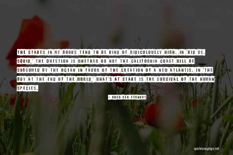 High Boy Quotes By Greg Van Eekhout High Boy Quotes By Greg Van Eekhout