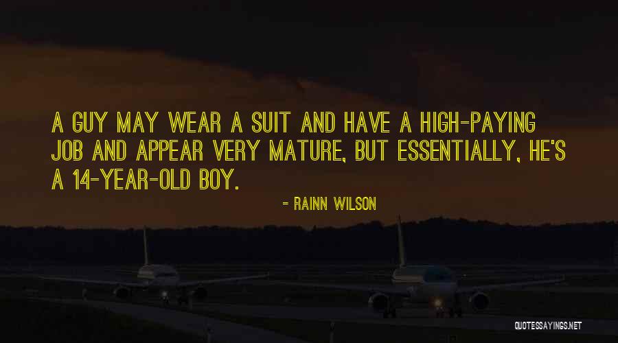 High Boy Quotes By Rainn Wilson High Boy Quotes By Rainn Wilson