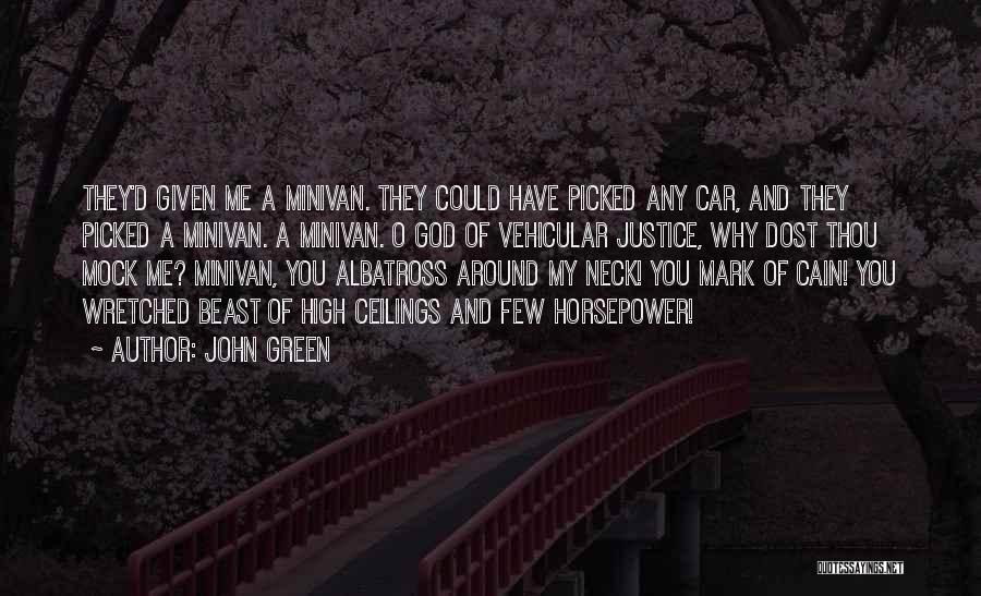 High Ceilings Quotes By John Green