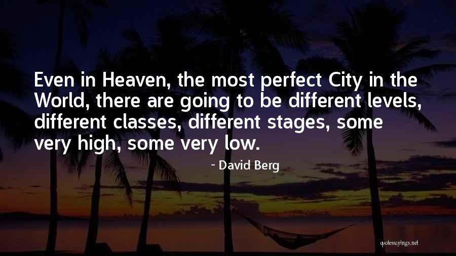 High Class Quotes By David Berg High Class Quotes By David Berg