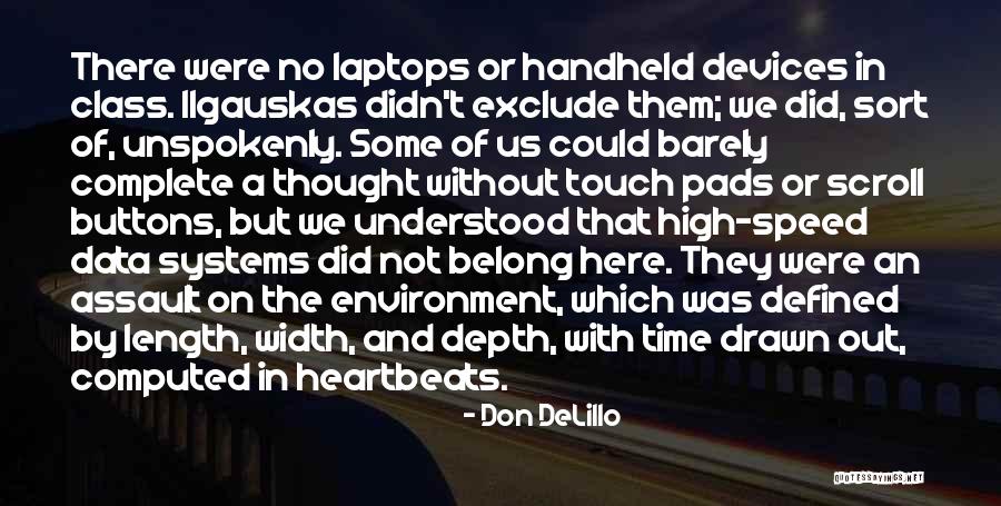 High Class Quotes By Don DeLillo High Class Quotes By Don DeLillo