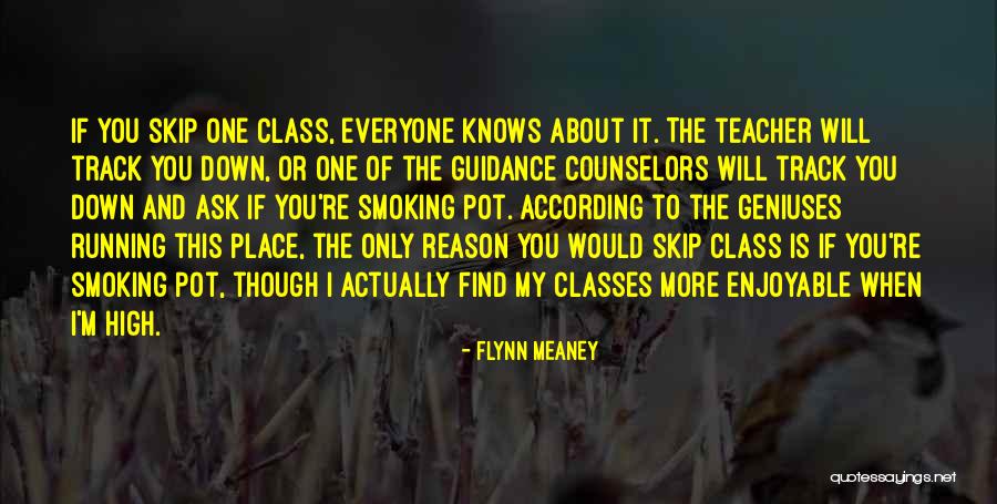 High Class Quotes By Flynn Meaney High Class Quotes By Flynn Meaney