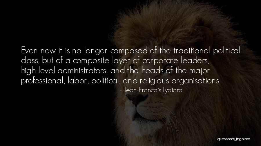 High Class Quotes By Jean-Francois Lyotard High Class Quotes By Jean-Francois Lyotard