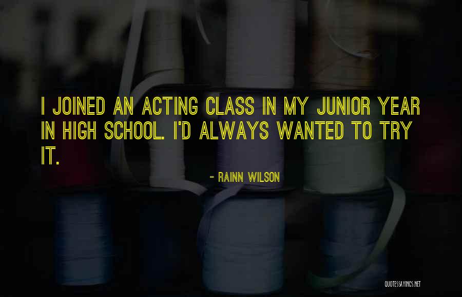 High Class Quotes By Rainn Wilson High Class Quotes By Rainn Wilson