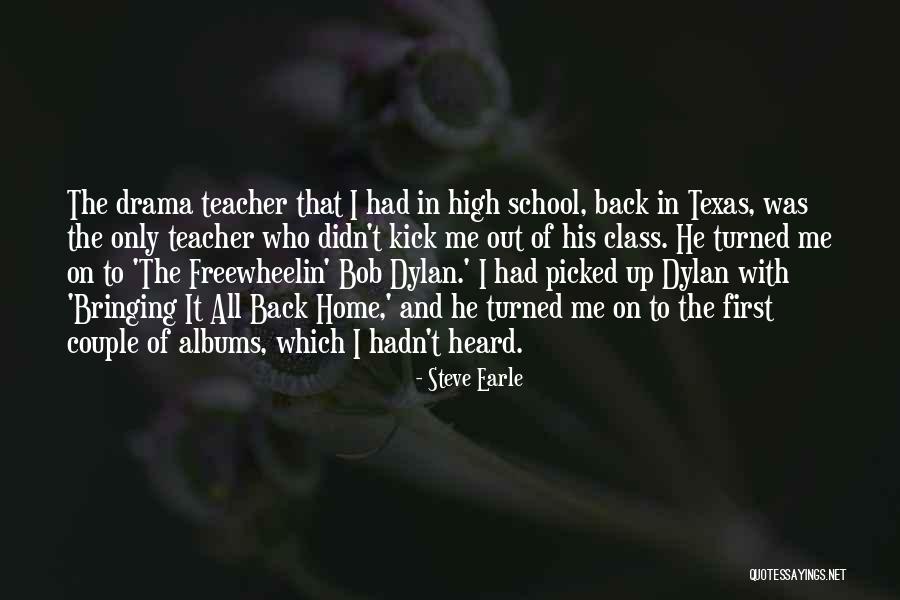 High Class Quotes By Steve Earle High Class Quotes By Steve Earle