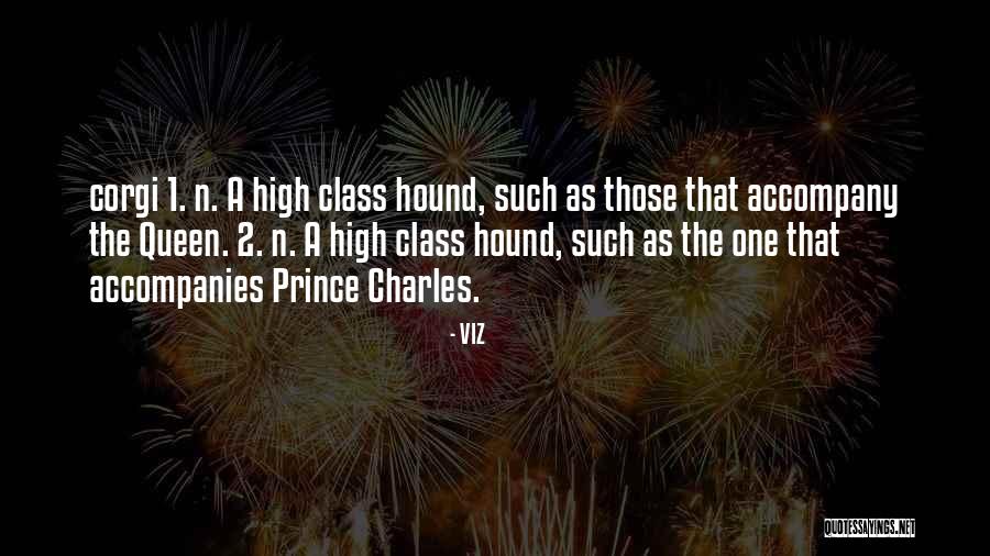 High Class Quotes By VIZ High Class Quotes By VIZ
