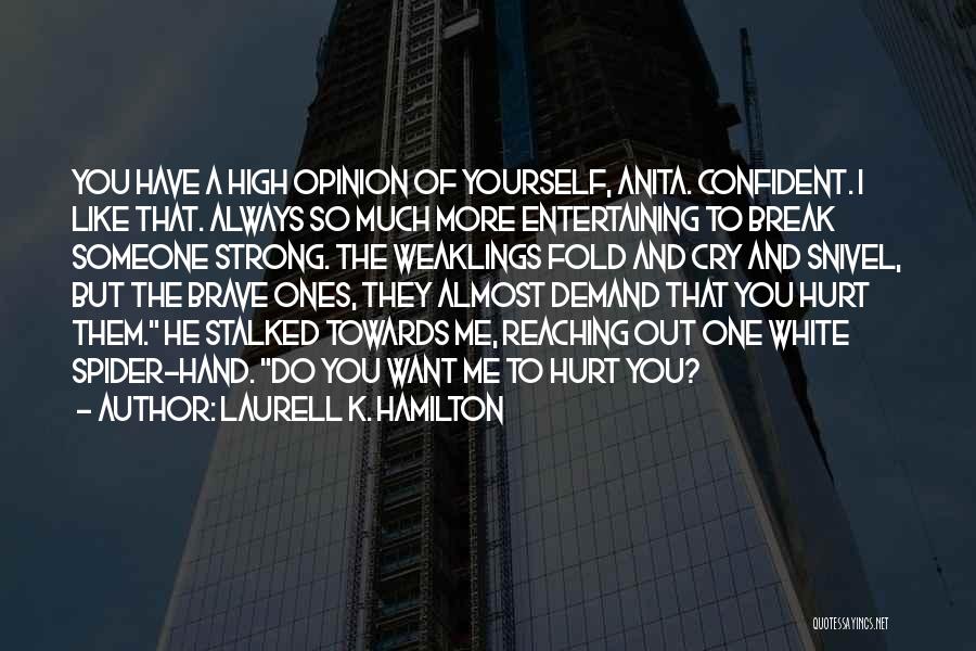 High Demand Quotes By Laurell K. Hamilton