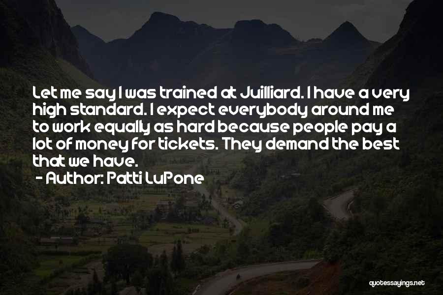 High Demand Quotes By Patti LuPone