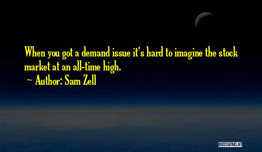 High Demand Quotes By Sam Zell
