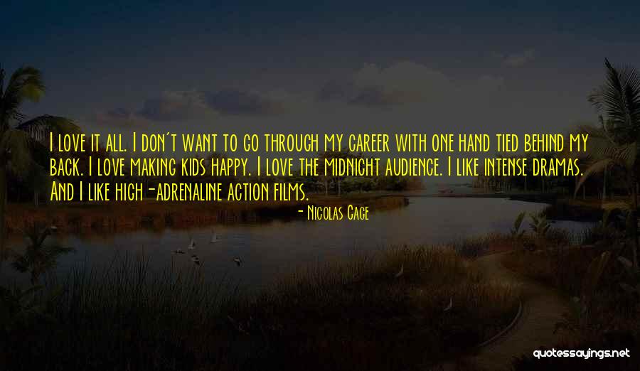 High Drama Quotes By Nicolas Cage High Drama Quotes By Nicolas Cage