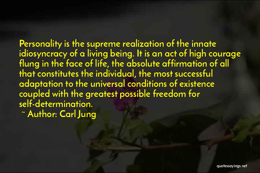 High Existence Quotes By Carl Jung