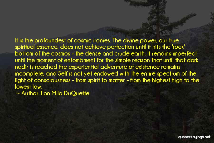 High Existence Quotes By Lon Milo DuQuette