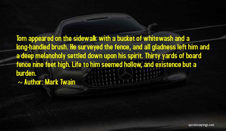 High Existence Quotes By Mark Twain