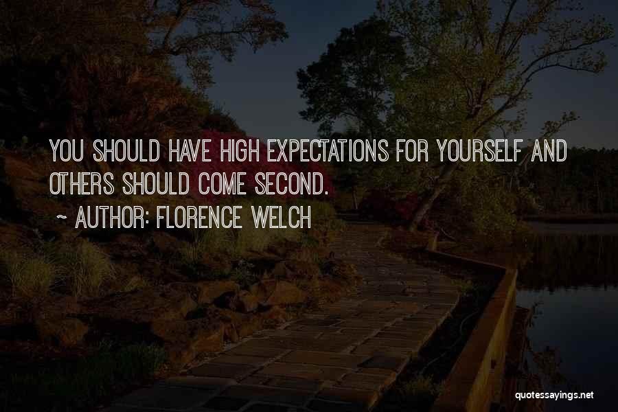 High Expectations For Yourself Quotes By Florence Welch