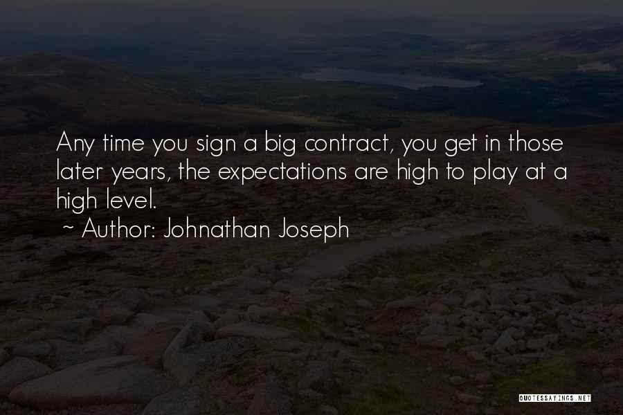 High Expectations For Yourself Quotes By Johnathan Joseph