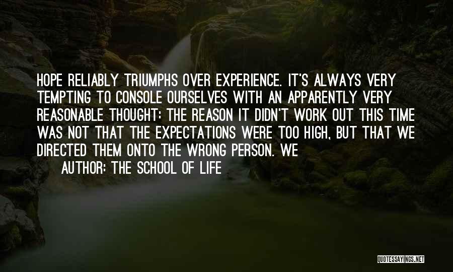 High Expectations For Yourself Quotes By The School Of Life