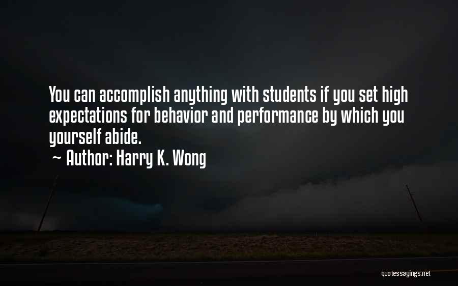 High Expectations Of Others Quotes By Harry K. Wong