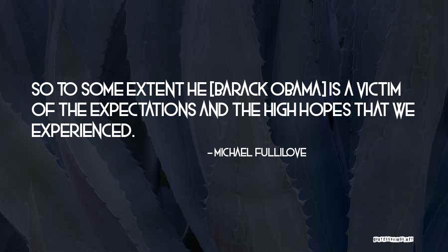 High Expectations Of Others Quotes By Michael Fullilove High Expectations Of Others Quotes By Michael Fullilove