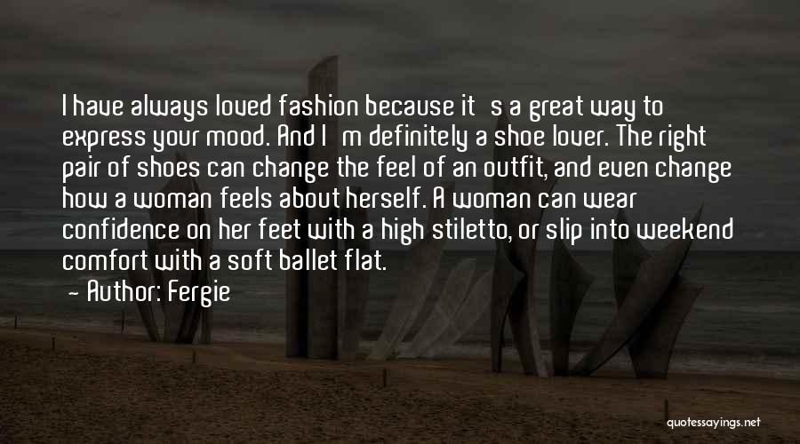 High Fashion Quotes By Fergie