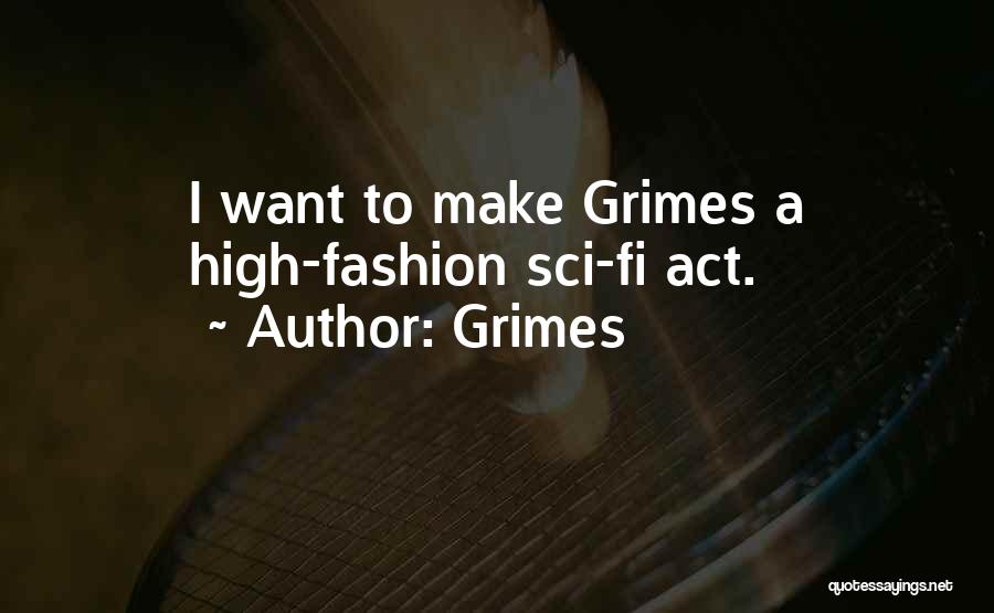 High Fashion Quotes By Grimes