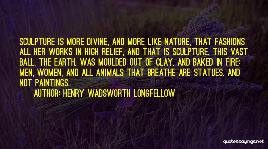 High Fashion Quotes By Henry Wadsworth Longfellow