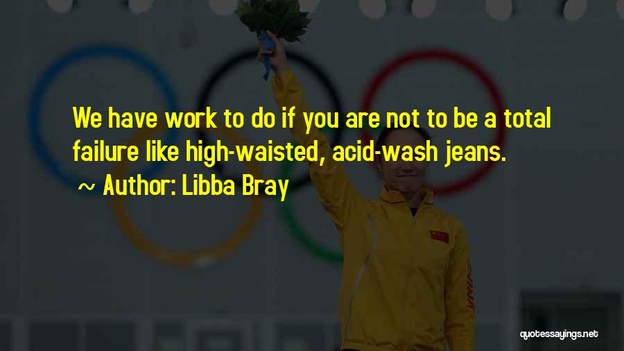 High Fashion Quotes By Libba Bray