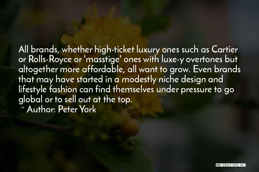 High Fashion Quotes By Peter York