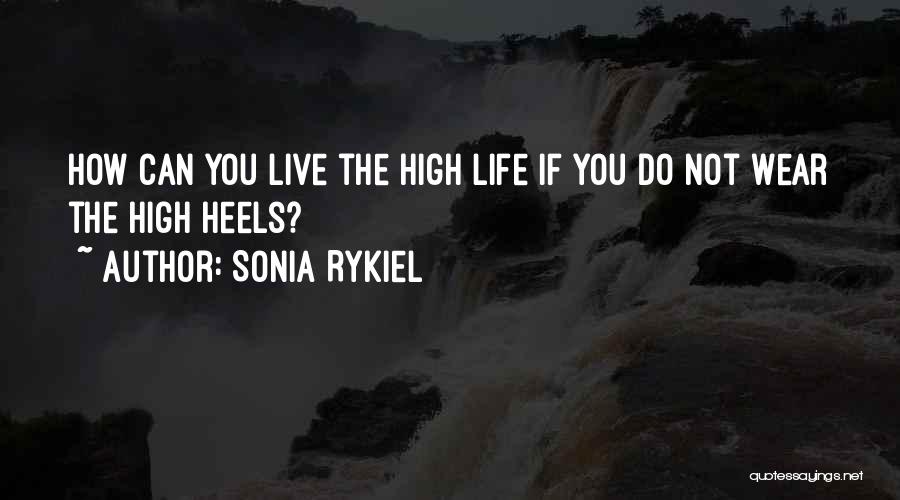 High Fashion Quotes By Sonia Rykiel