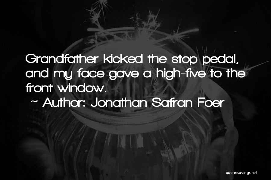 High Five Quotes By Jonathan Safran Foer