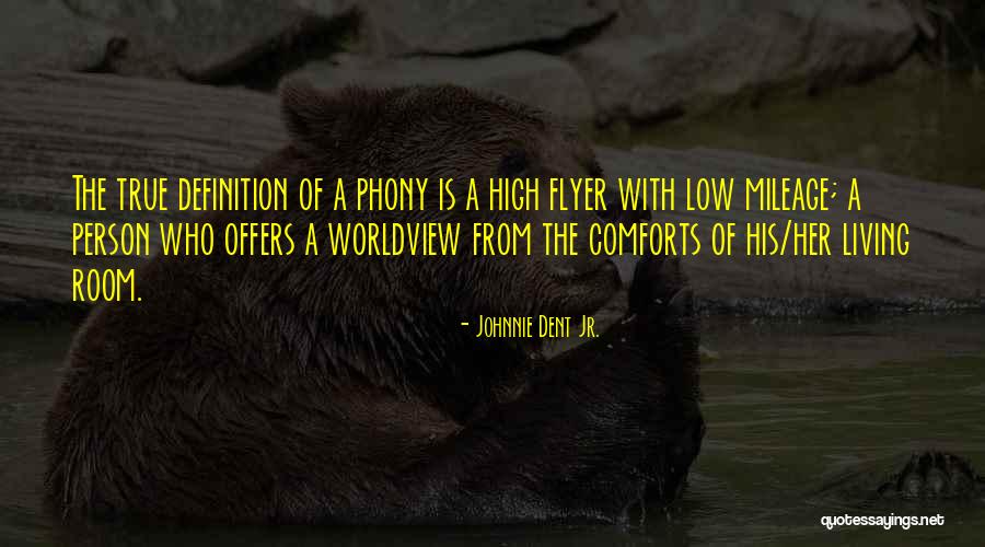 High Flyer Quotes By Johnnie Dent Jr. High Flyer Quotes By Johnnie Dent Jr.