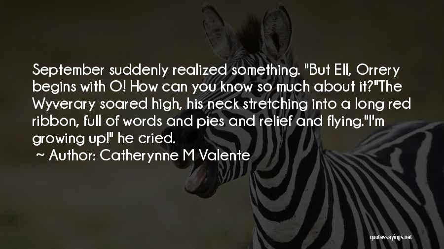 High Flying Quotes By Catherynne M Valente