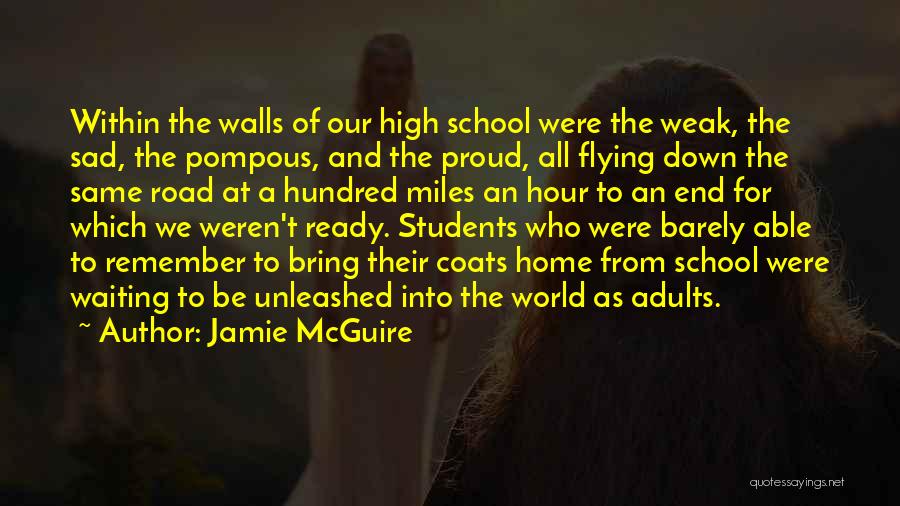 High Flying Quotes By Jamie McGuire