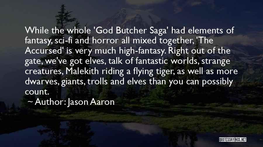 High Flying Quotes By Jason Aaron